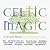 Celtic Magic: Eleven Irish Instrumentals