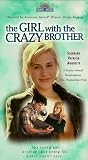 Girl with Crazy Brother [VHS]