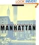 The Creative Destruction of Manhattan, 1900-1940 (Historical Studies of Urban America)