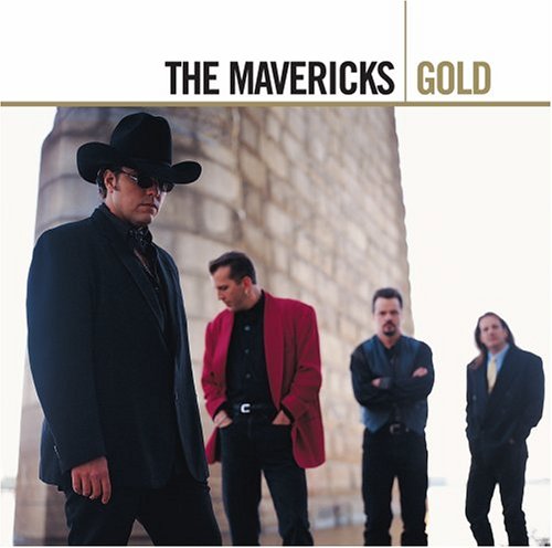 The Mavericks - Gold - Zortam Music