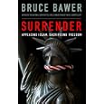 Surrender: Appeasing Islam, Sacrificing Freedom by Bruce Bawer