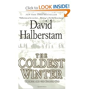 The Coldest Winter: America and the Korean War - David Halberstam