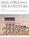 Books : New Orleans Architecture Volume I: The Lower Garden District