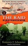 The Raid: The Son Tay Prison Rescue Mission