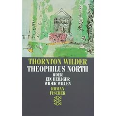 Theophilus North oder Ein Heiliger wider Willen