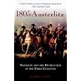 1805: Austerlitz: Napoleon and the Destruction of the Third Coalition