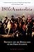 1805: Austerlitz: Napoleon and the Destruction of the Third Coalition