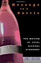 Message in a Bottle: The Making of Fetal Alcohol Syndrome