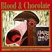 Blood & Chocolate Image of Blood & Chocolate