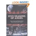 Five Seasons of "Angel": Science Fiction and Fantasy Writers Discuss Their Favourite Vampire: Science Fiction and Fantasy Writers Discuss Their Favorite Vampire (Smart Pop Series)