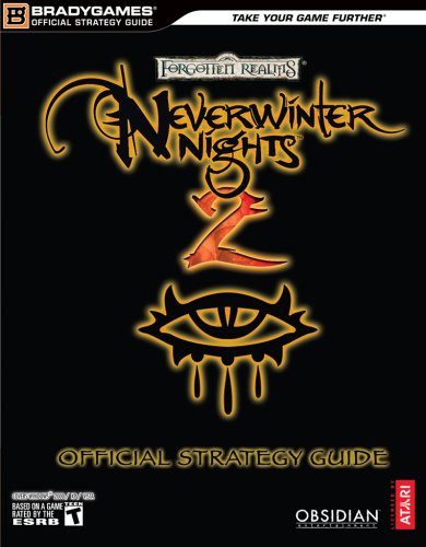 Neverwinter Nights(tm) 2 Official Strategy Guide (Forgotten Realms) (Forgotten Realms)