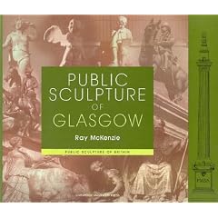 Public Sculpture of Glasgow (Public Sculpture of Britain)
