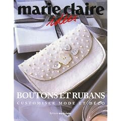 Boutons et rubans : Customiser mode et d�co