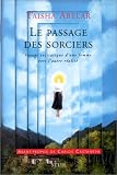 Le Passage des sorciers : Voyage initiatique d'une femme vers l'autre r�alit�
