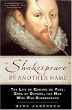 Review Gotham Books  / Shakespeare by Another Name: The Life of Edward De Vere, Earl of Oxford, the Man Who Was Shakespeare