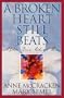 A Broken Heart Still Beats: When Your Child Dies