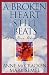 A Broken Heart Still Beats: After Your Child Dies