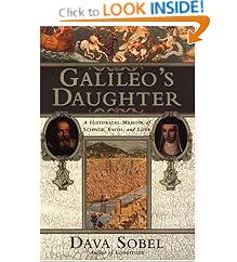 Galileo's Daughter: A Historical Memoir of Science, Faith and Love