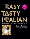 Easy tasty Italian : add some magic to your everyday food