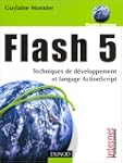 Flash 5 : Techniques de d�veloppement...