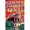 Ghost Stories of Texas