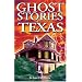 Ghost Stories of Texas