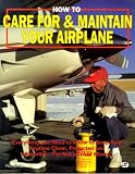 How to Care for and Maintain Your Airplane
