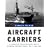 Aircraft Carriers: A History of Carrier Aviation and Its Influence on World Events, Volume 1: 1909-1945