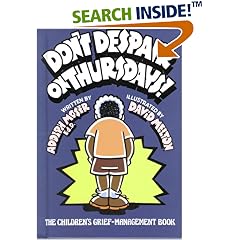 Don't Despair on Thursdays!: The Children's Grief-Management Book (The Emotional Impact Series)