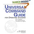 Universal Command Guide: For Operating Systems by Guy Lotgering and Universal Command Guide