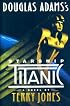 Douglas Adams's Starship Titanic
