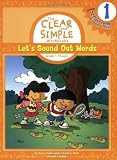 (1): Let s Sound Out Words: Grade 1 Phonics (The Clear and Simple Workbooks)
