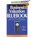 Business Valuation Bluebook, 3rd Edition: How Successful Entrepreneurs Price, Sell and... by Chad Simmons