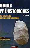 Outils préhistoriques : Du galet taillé au bistouri d obsidienne