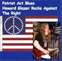 They Call It the Patriot Act, But How Can a Patriot Act That Way?