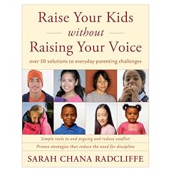 Raise Your Kids Without Raising Your Voice