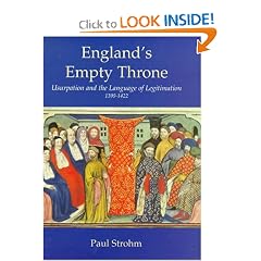England's Empty Throne: Usurpation and the Language of Legitimation, 1399-1422