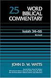 Word Biblical Commentary: Isaiah 34-66 No. 24: 25 (Word Biblical Commentary)