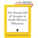The Sexual Life of Savages in North Western Melanesia