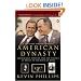 American Dynasty: Aristocracy, Fortune, and the Politics of Deceit in the House of Bush