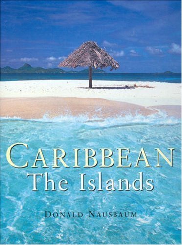 Caribbean: The Islands Hardcover - September 30, 2002