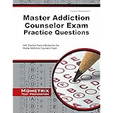 master addiction counselor exam practice questions mac practice tests  review for the master addiction counselor