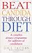 Beat Candida Through Diet