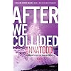 After We Collided (The After Series)