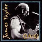 Click here to buy James Taylor (Live) by  James Taylor .