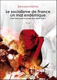 Le Socialisme de France un Mal Endemique