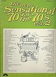The New Sensational 70 for the 70's VOL 2 for Piano/vocal/chords (Vol 2)