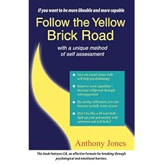 Follow the Yellow Brick Road: With a Unique Method of Self Assessment