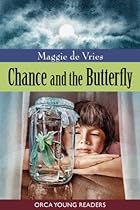 Chance and the Butterfly (Orca Young Readers) Chance and the Butterfly (Orca Young Readers)