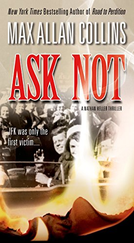 Ask Not (Nathan Heller Novels Book 18)